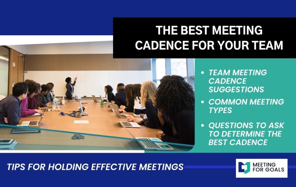 The Best Meeting Cadence for Your Team